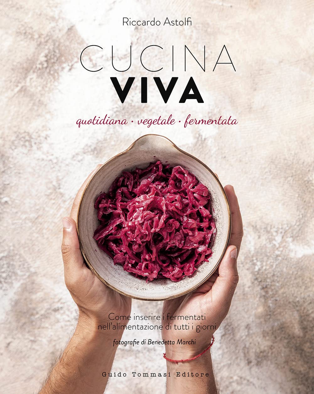Cucina viva. Quotidiana, vegetale, fermentata book