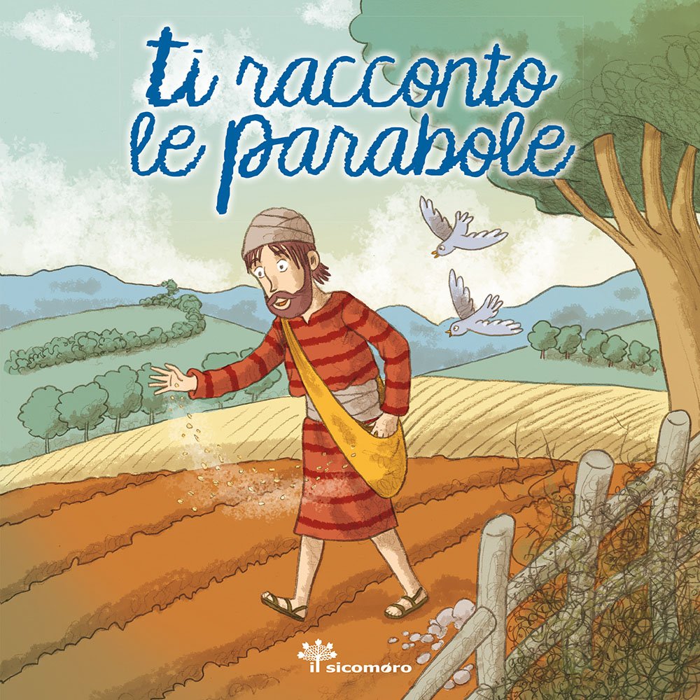 Ti racconto le parabole. Ediz. illustrata Non-fiction