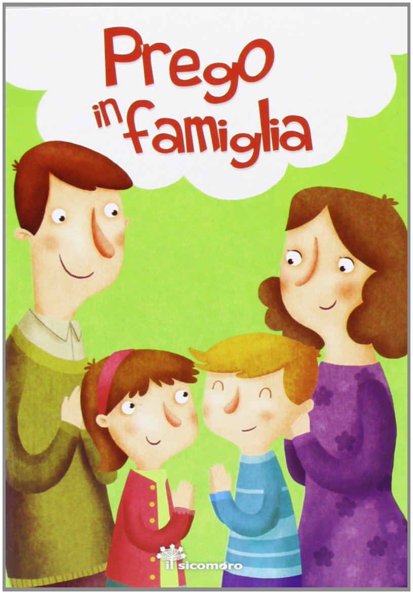 Prego in famiglia. Ediz. illustrata book