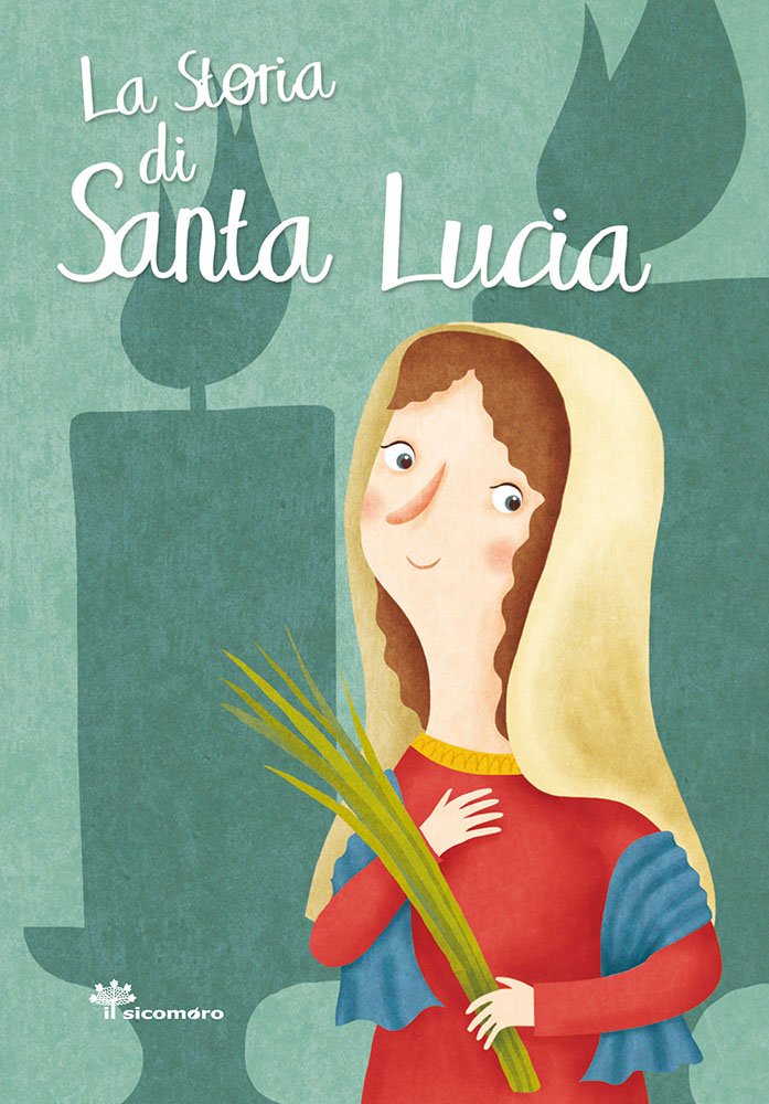 La storia di santa Lucia (I grandi amici di Gesù) Non-fiction
