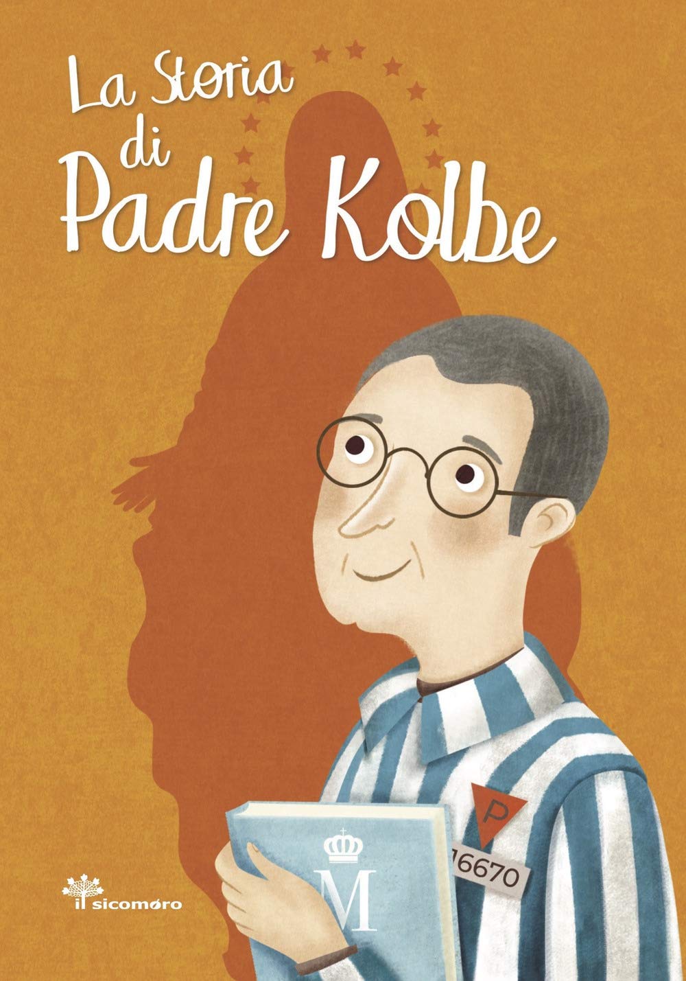 La storia di padre Kolbe book