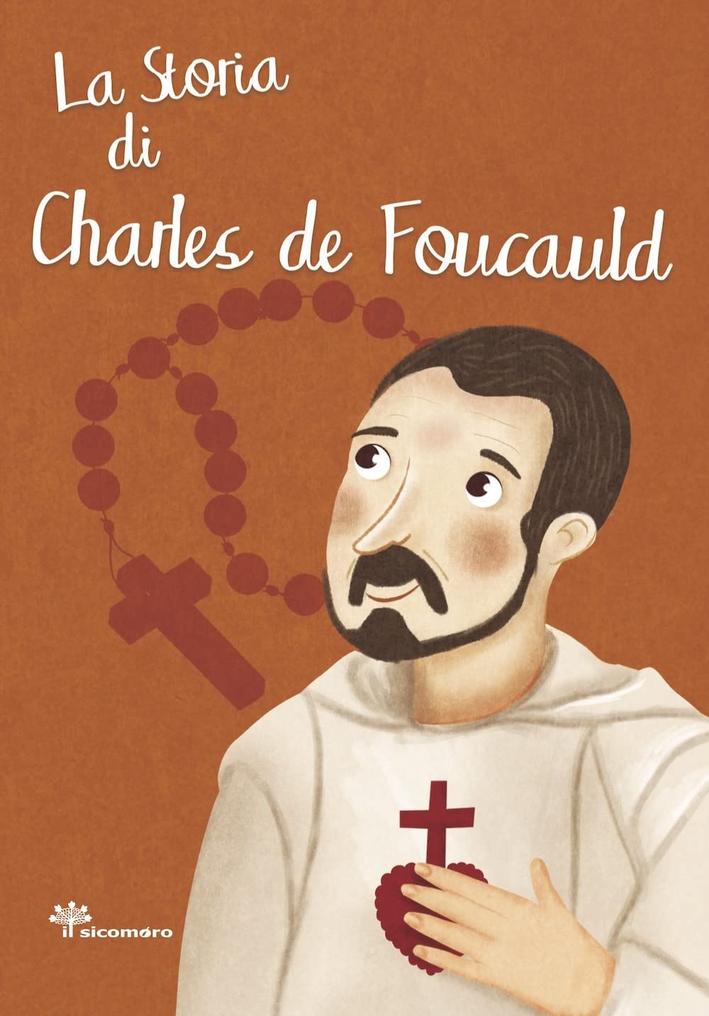 La storia di Charles de Foucauld. Ediz. illustrata (I grandi amici di Gesù) Non-fiction books for kids