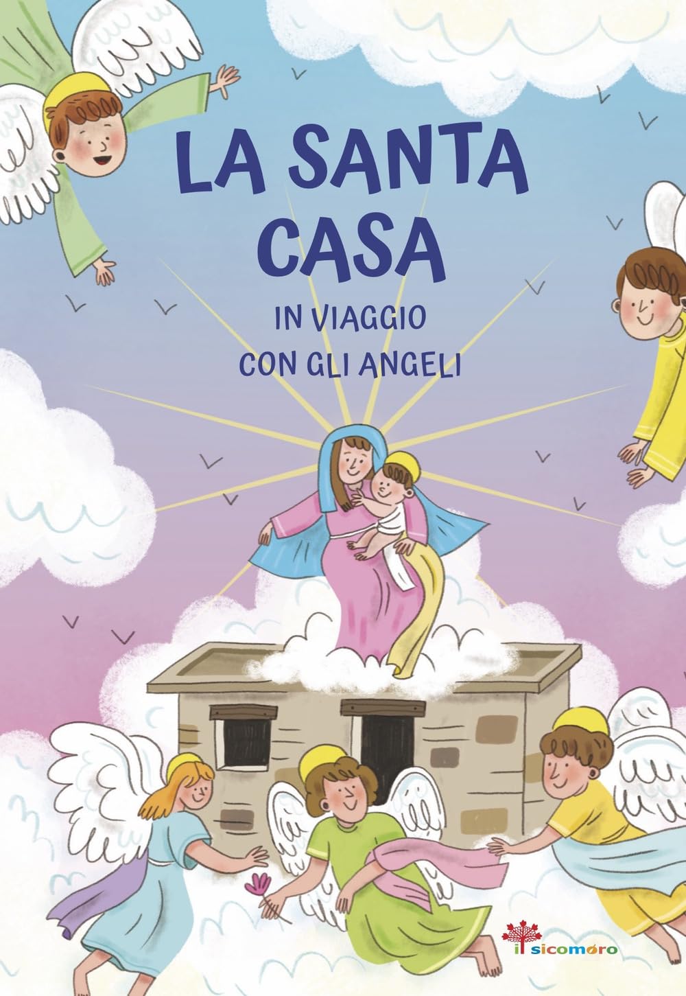 La Santa casa. In viaggio con gli angeli (I luoghi del cuore) Non-fiction
