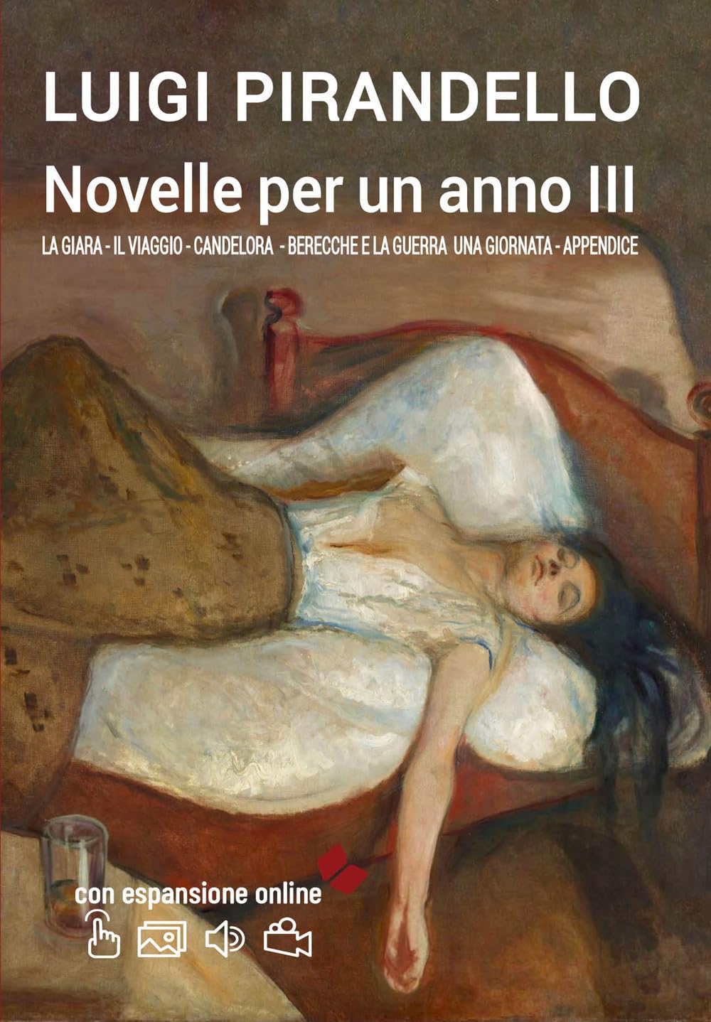 Novelle per un anno. (Vol III) La giara. Il viaggio. Candelora. Berecche e la guerra. Una giornata. Appendice book