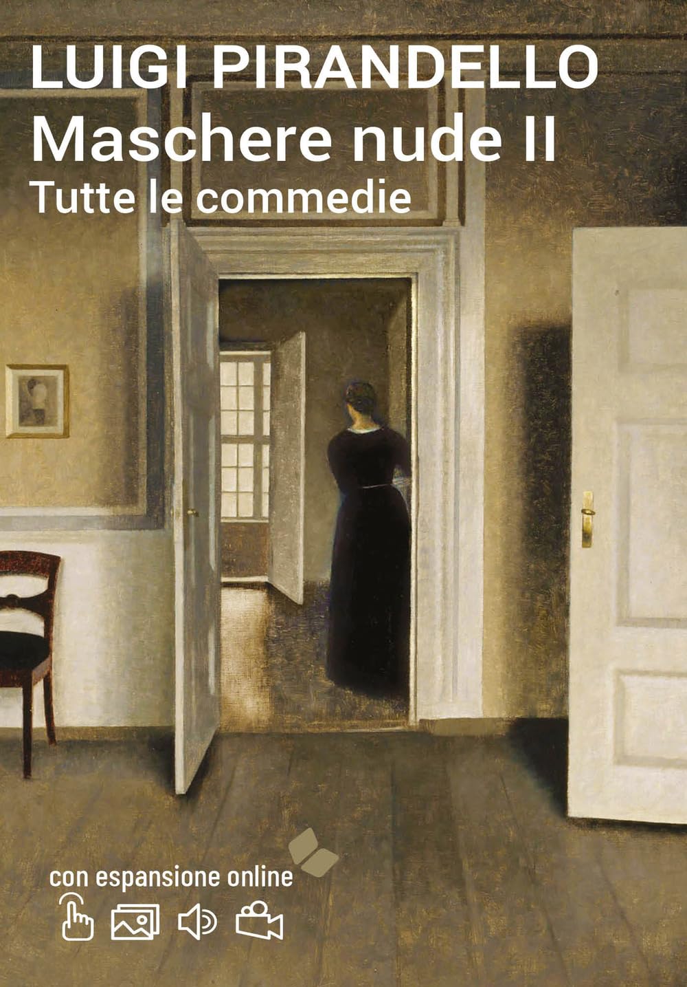 Maschere nude. Tutte le commedie II. Con espansione online (annotato) book