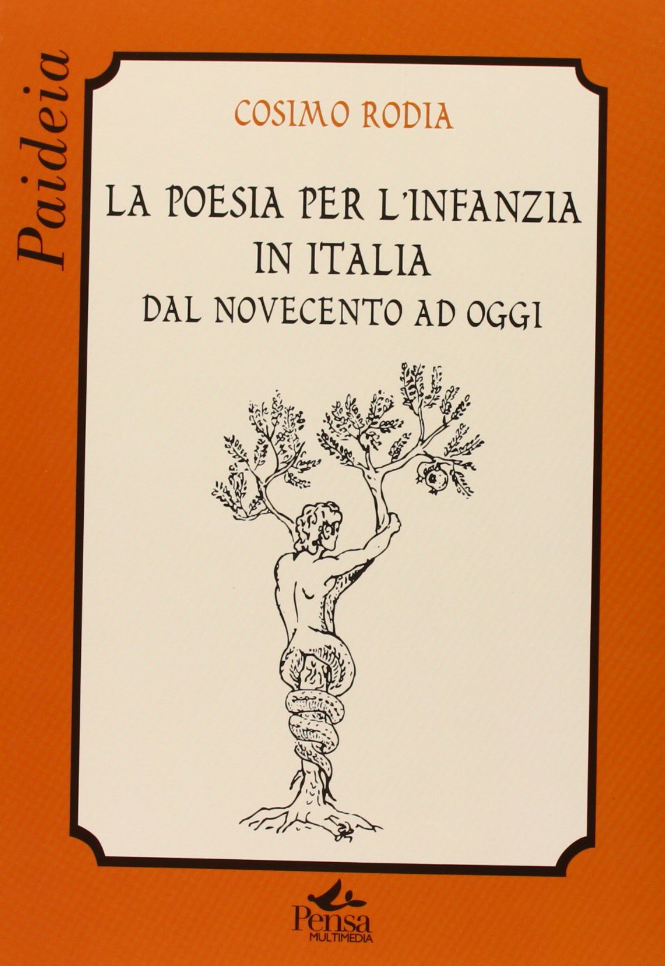 La poesia per l'infanza in Italia. Dal Novecento ad oggi (Paideia) Contemporary literature