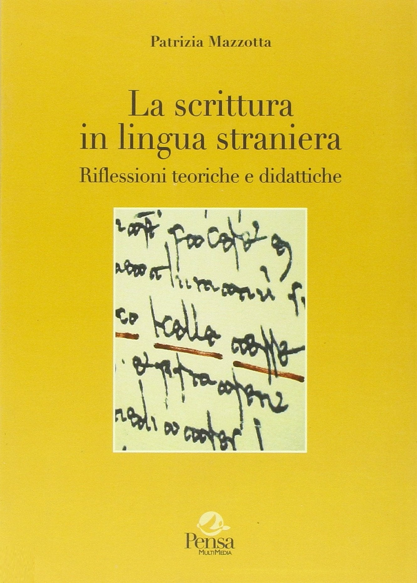 La scrittura in lingua straniera. Riflessioni teoriche e didattiche book