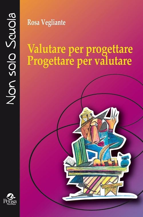 Valutare per progettare. Progettare per valutare book