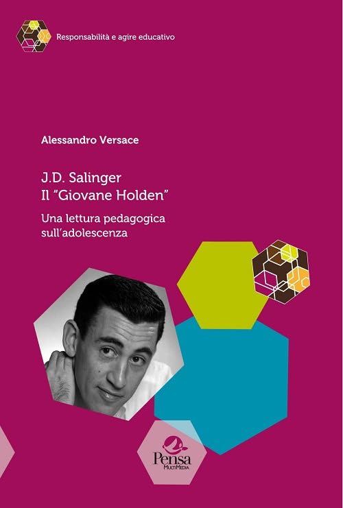 J.D. Salinger Il «Giovane Holden». Una lettura pedagogica sull’adolescenza book