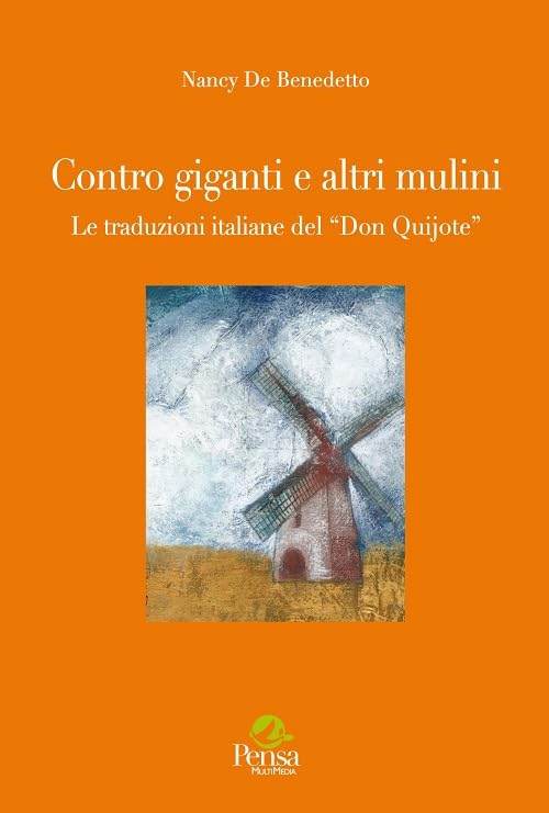 Contro giganti e altri mulini. Le traduzioni del «Don Quijote» book