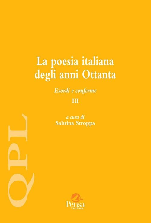La poesia italiana degli anni Ottanta. Esordi e conferme (Vol. 3) book