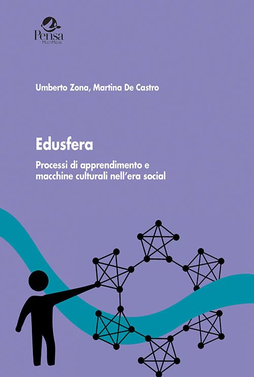 Edusfera. Processi di apprendimento e macchine culturali nell’era social book