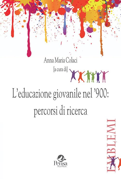 L'educazione giovanile nel '900: percorsi di ricerca book