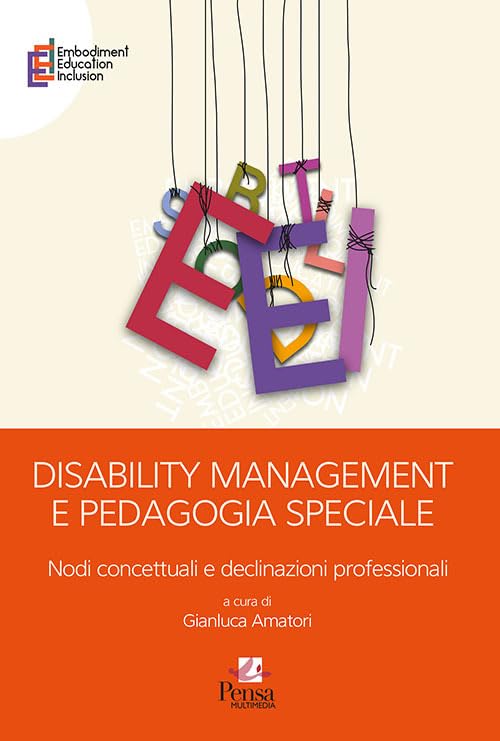 Disability management e pedagogia speciale. Nodi concettuali e declinazioni professionali book