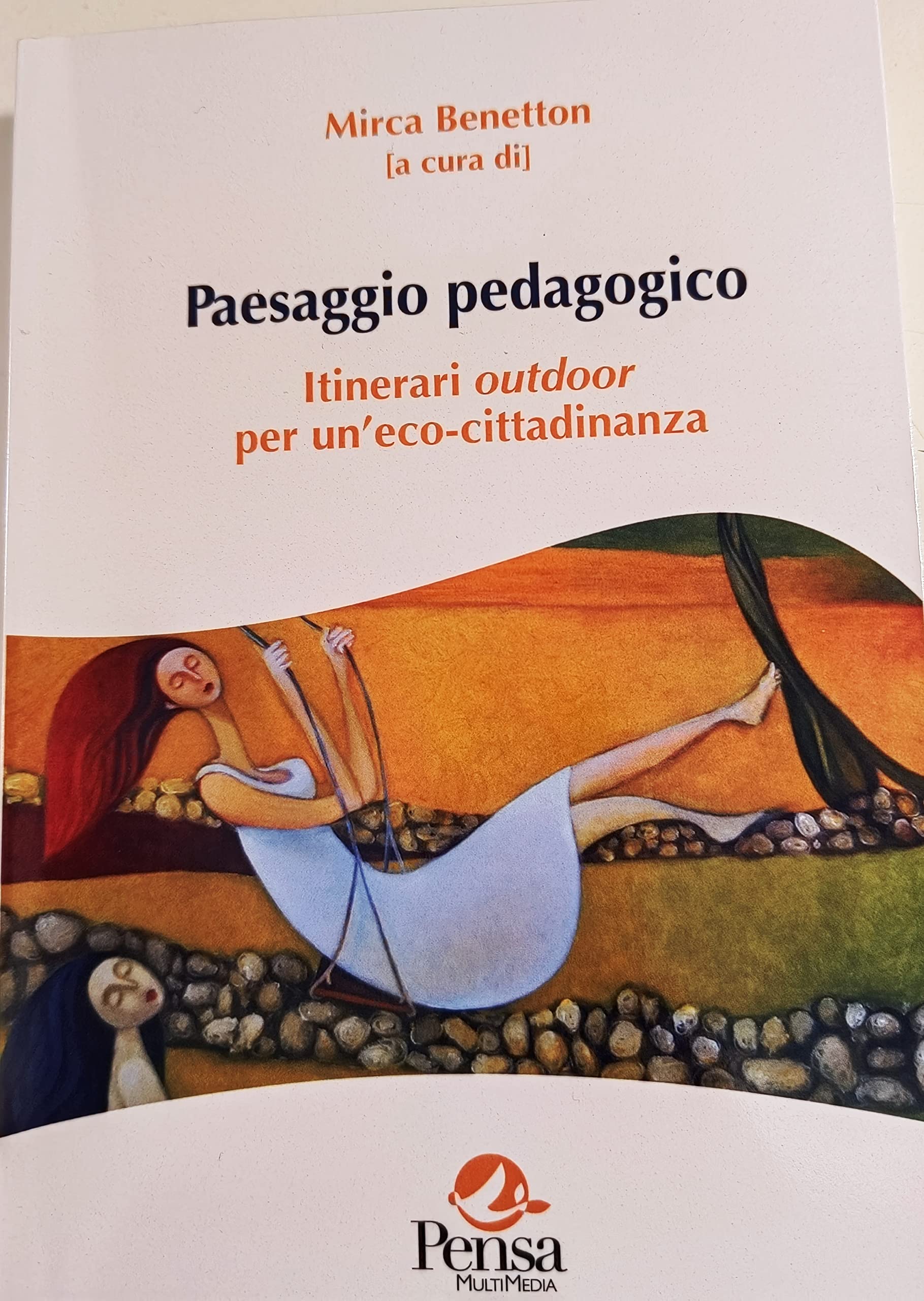 Paesaggio pedagogico. Itinerari outdoor per un'eco-cittadinanza book