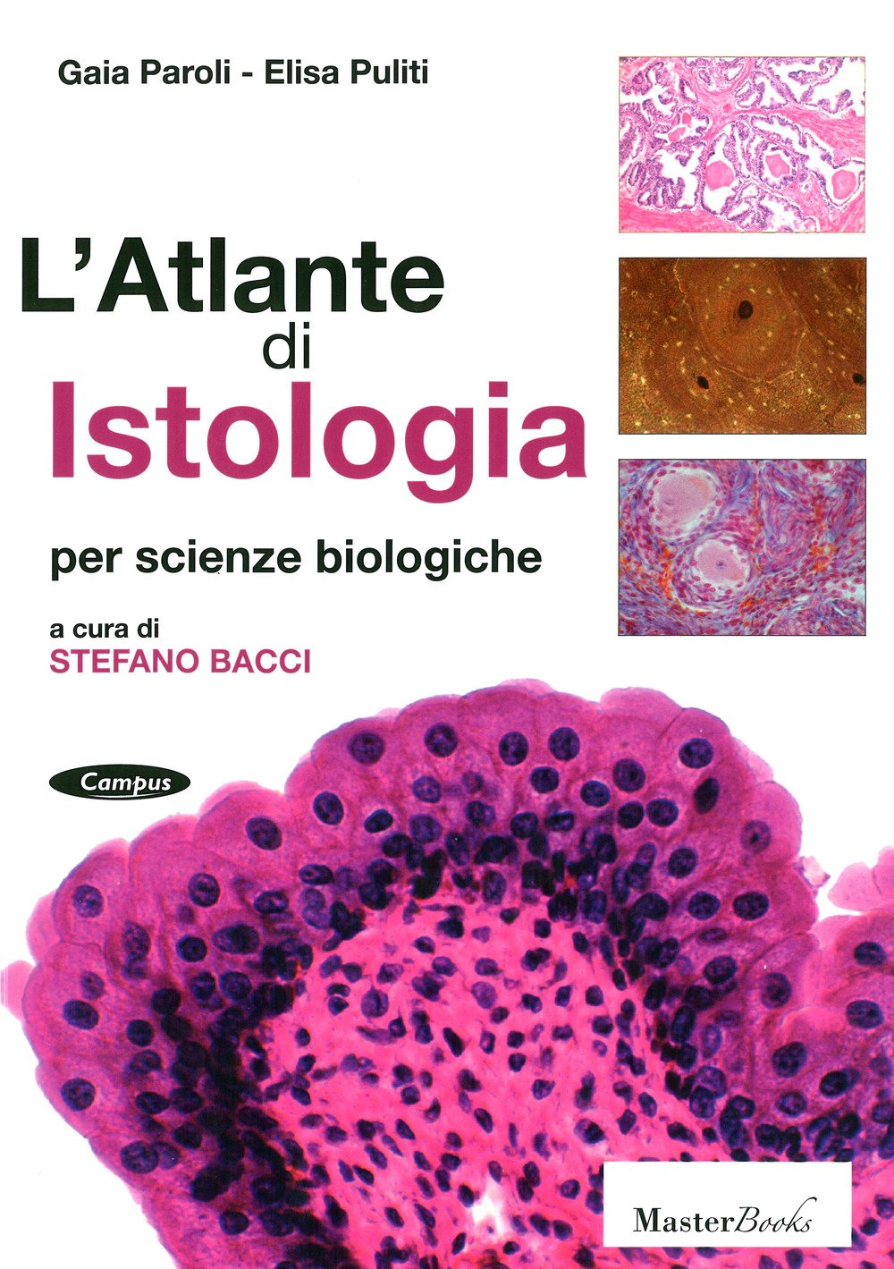 L'atlante di istologia per scienze biologiche book