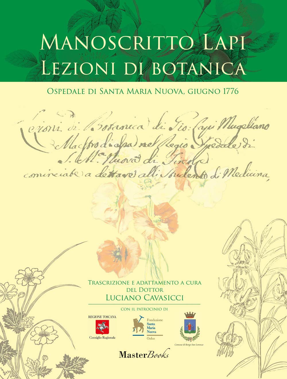 Manoscritto Lapi. Lezioni di botanica. Ospedale di Santa Maria Nuova, giugno 1776 Natural Sciences