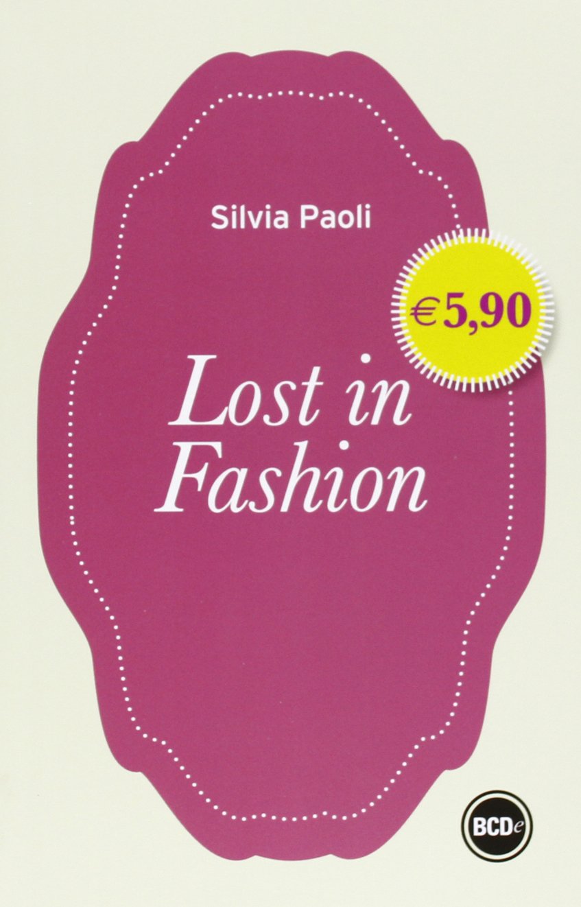 Lost in fashion (o la moda o la vita) International