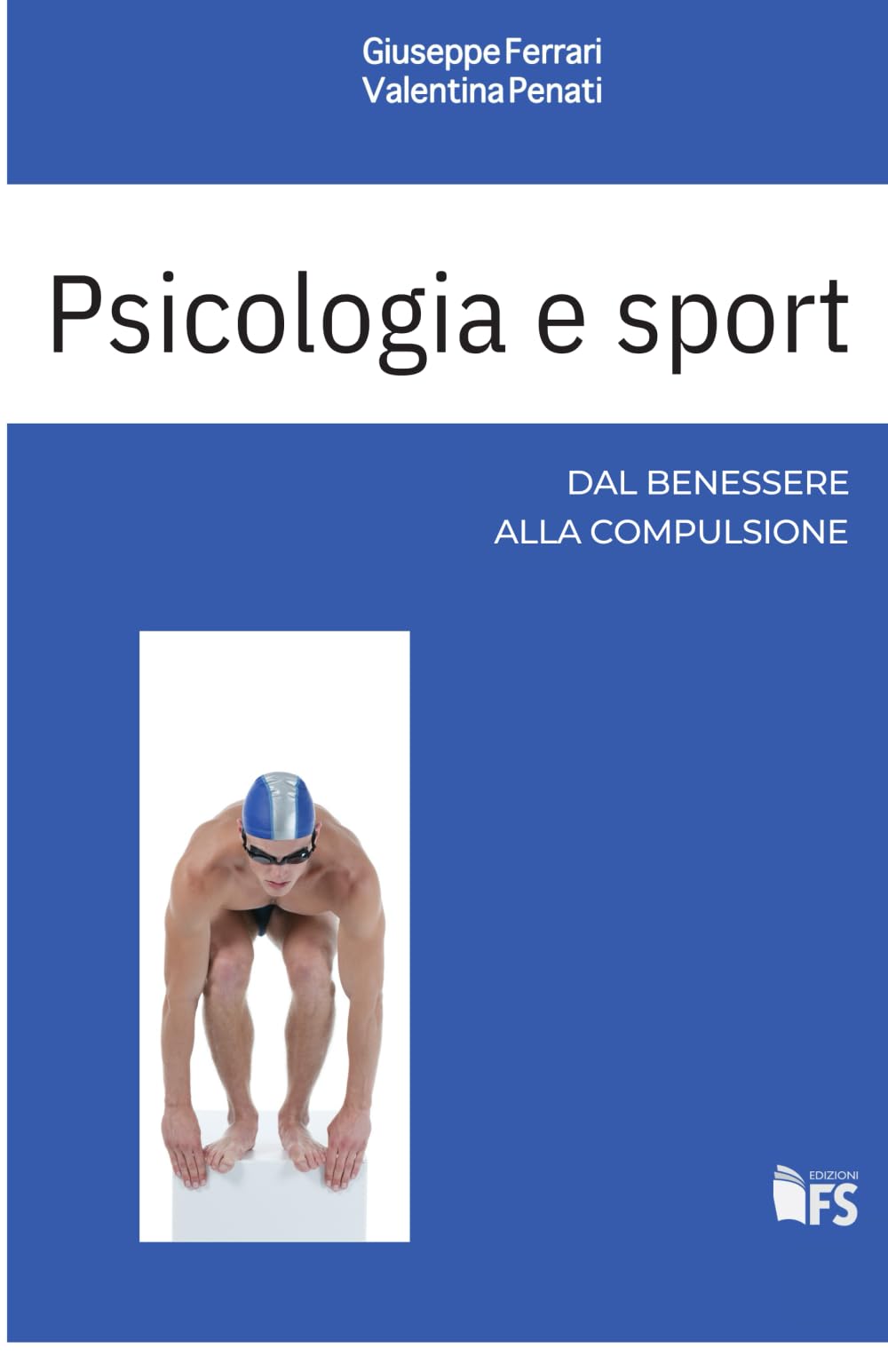 Psicologia e sport. Dal benessere alla compulsione book
