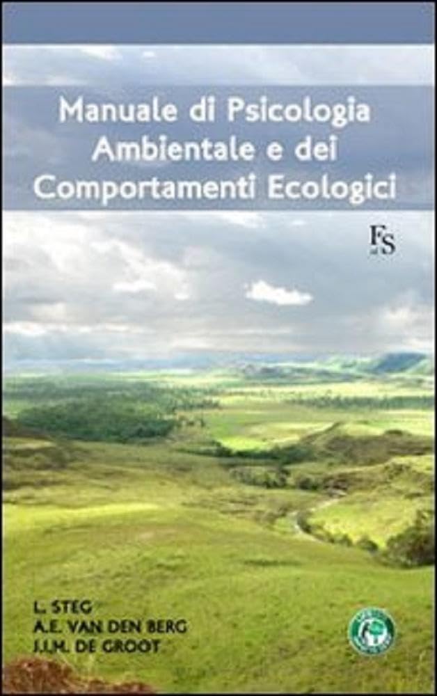 Manuale di psicologia ambientale e dei comportamenti ecologici book