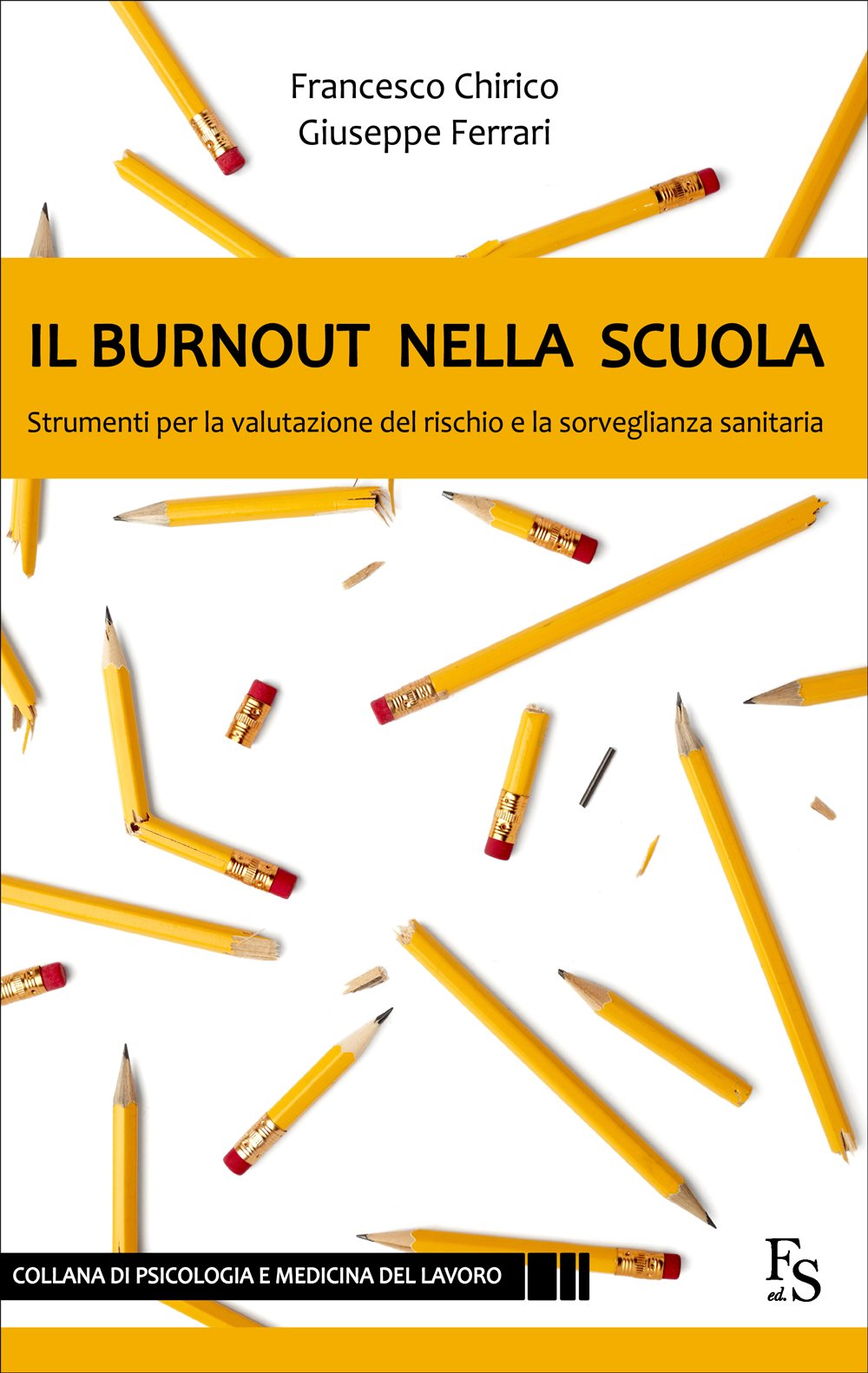 Il burnout nella scuola. Strumenti per la valutazione del rischio e la sorveglianza sanitaria book