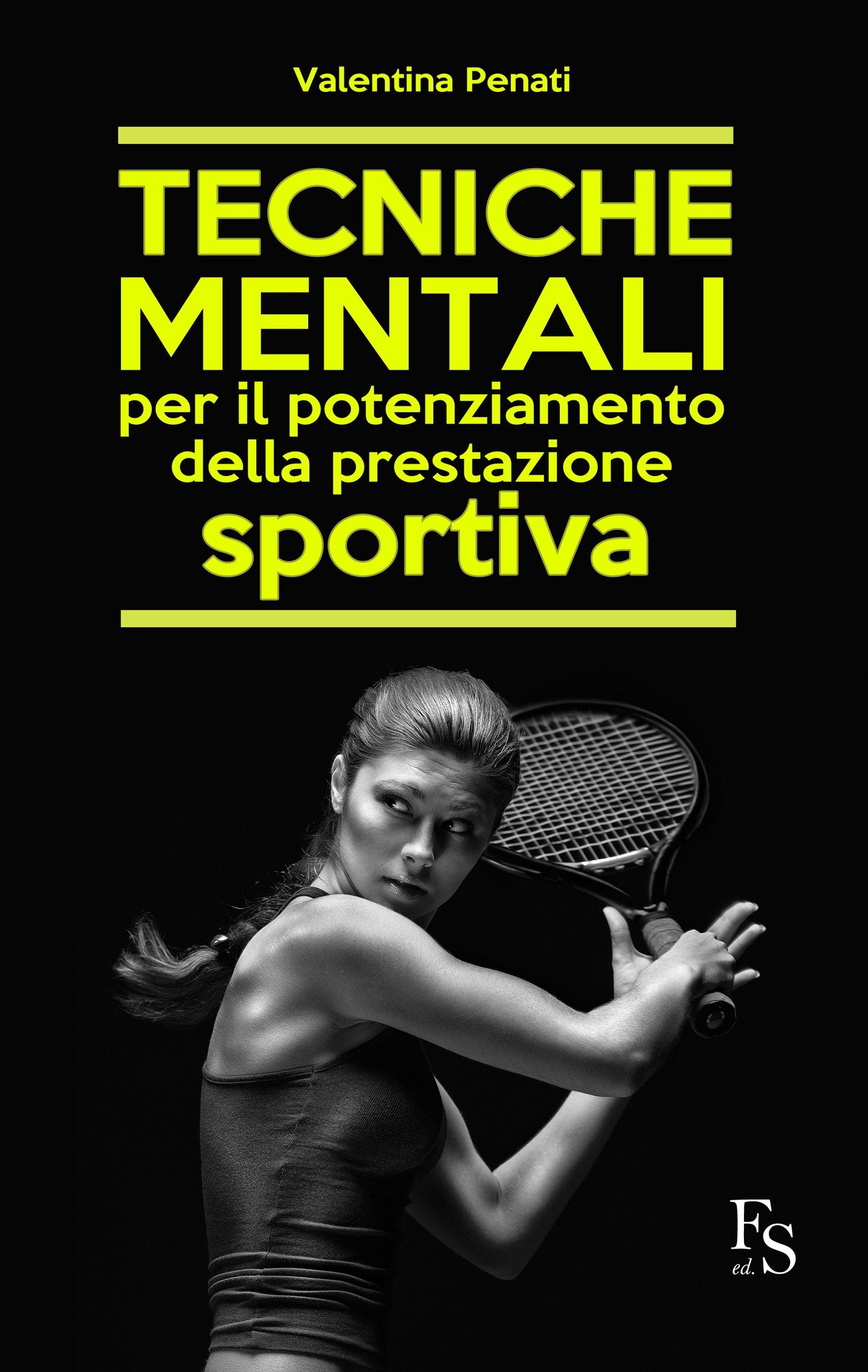 Tecniche mentali per il potenziamento della prestazione sportiva book