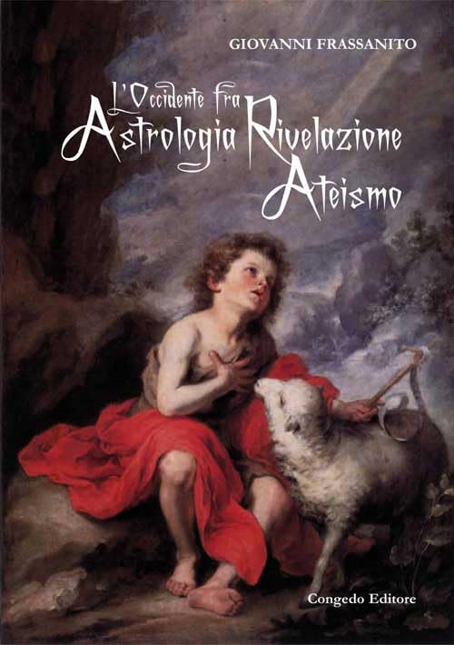 L'Occidente fra astrologia rivelazione ateismo book