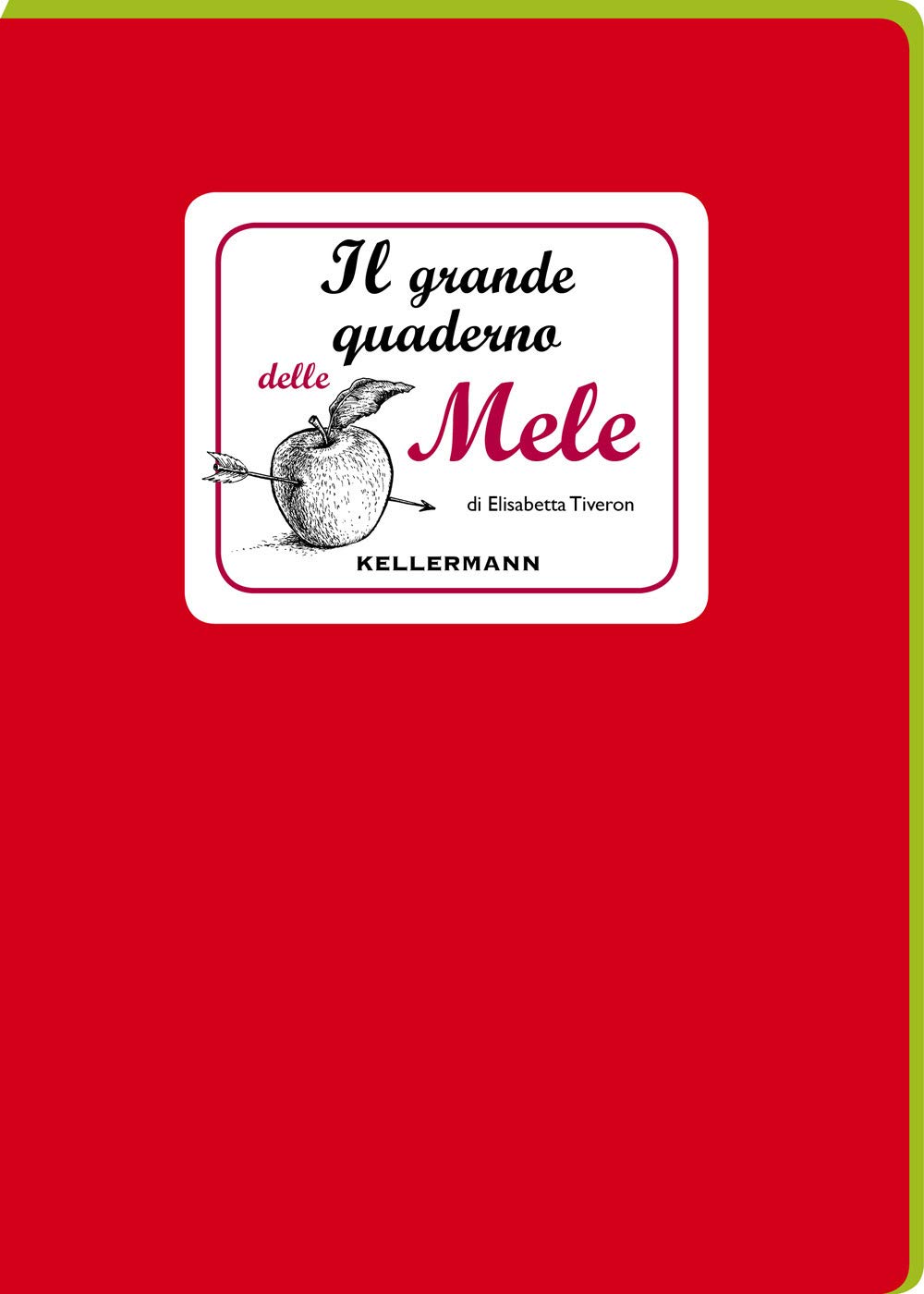 Il grande quaderno delle mele (I quaderni) Leisure, Home & Garden