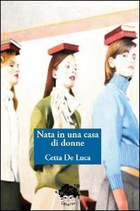 Nata in una casa di donne (L' urgente) Contemporary literature