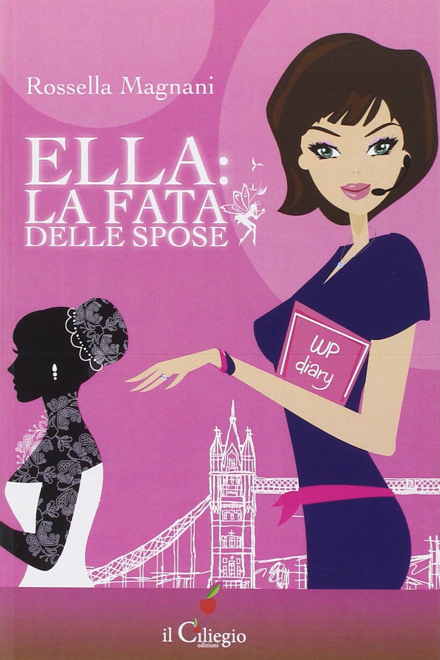 Ella la fata delle spose (Narrativa) Contemporary literature