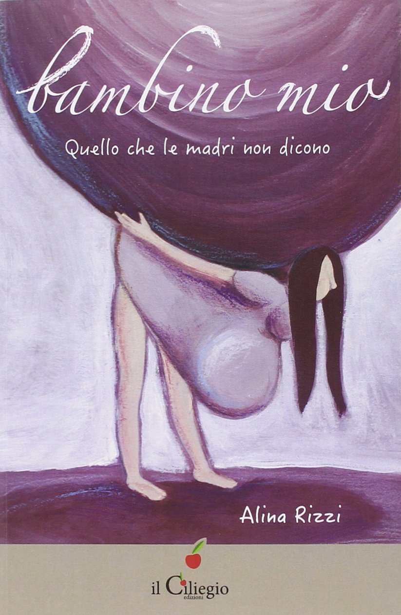 Bambino mio. Quello che le madri non dicono Books