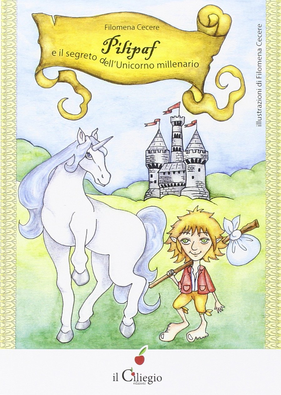 Pilipaf e il segreto dell'unicorno millenario book