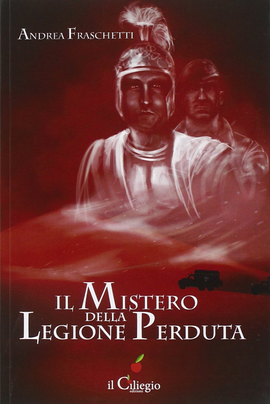 Il mistero della legione perduta (Narrativa) Contemporary literature