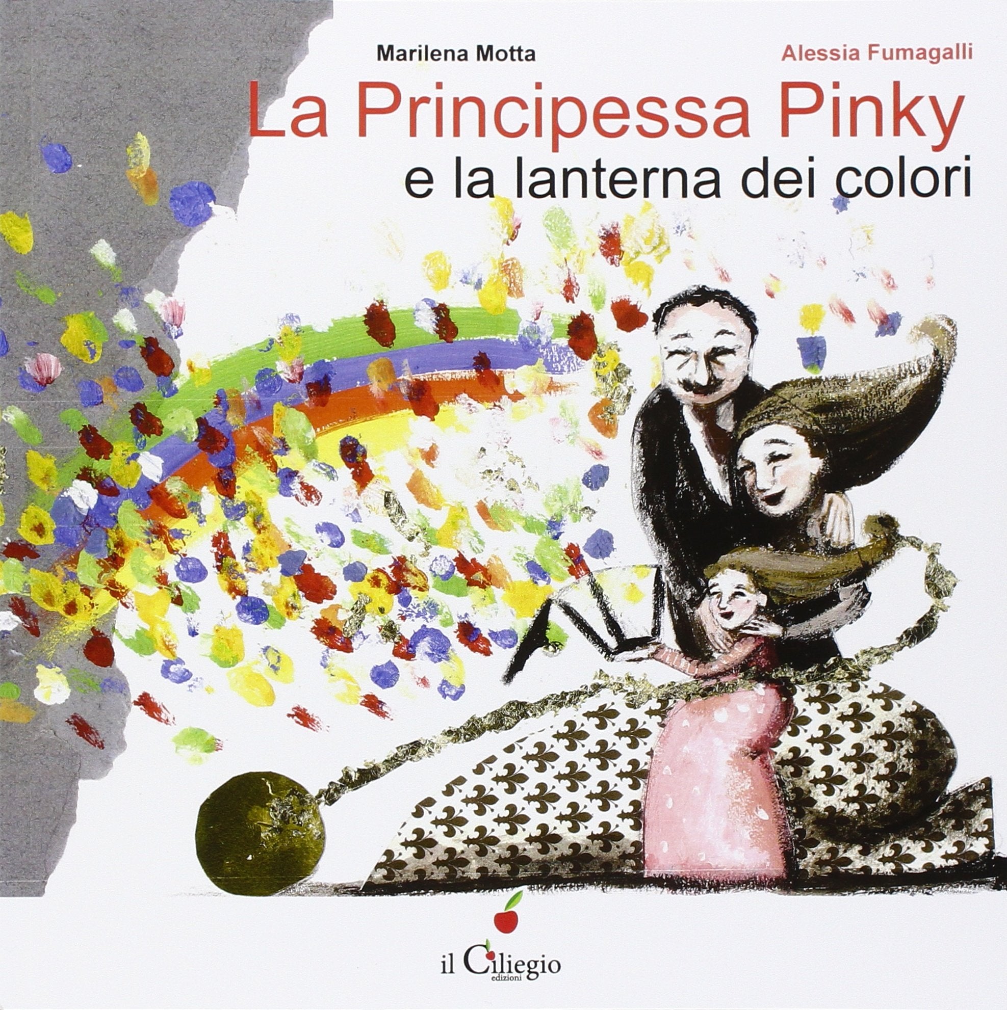 La principessa Pinky e la lanterna dei colori (Dai 3 ai 6 anni) Children's books
