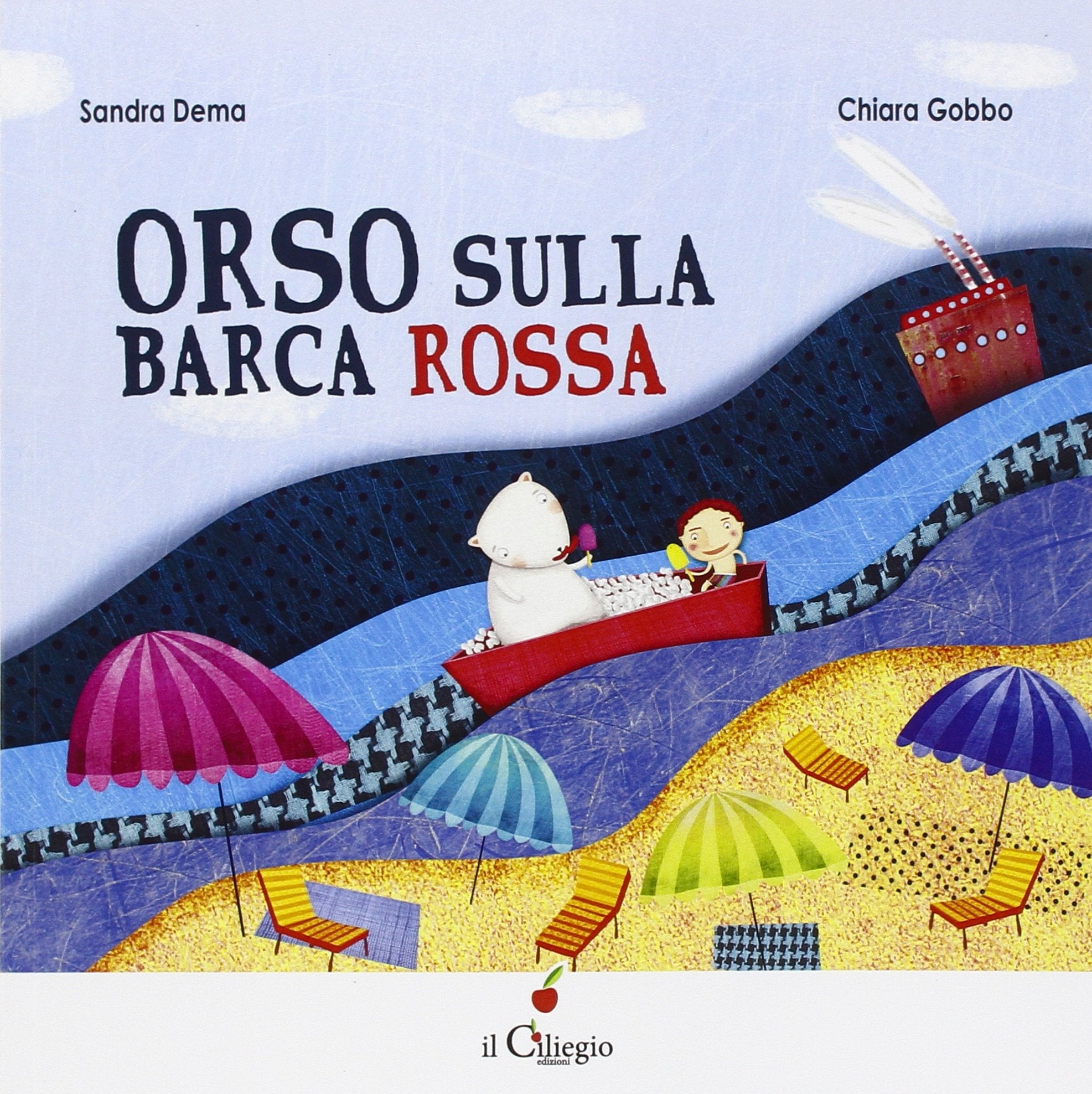 Orso sulla barca rossa. Ediz. illustrata (Dai 3 ai 6 anni) Children's books