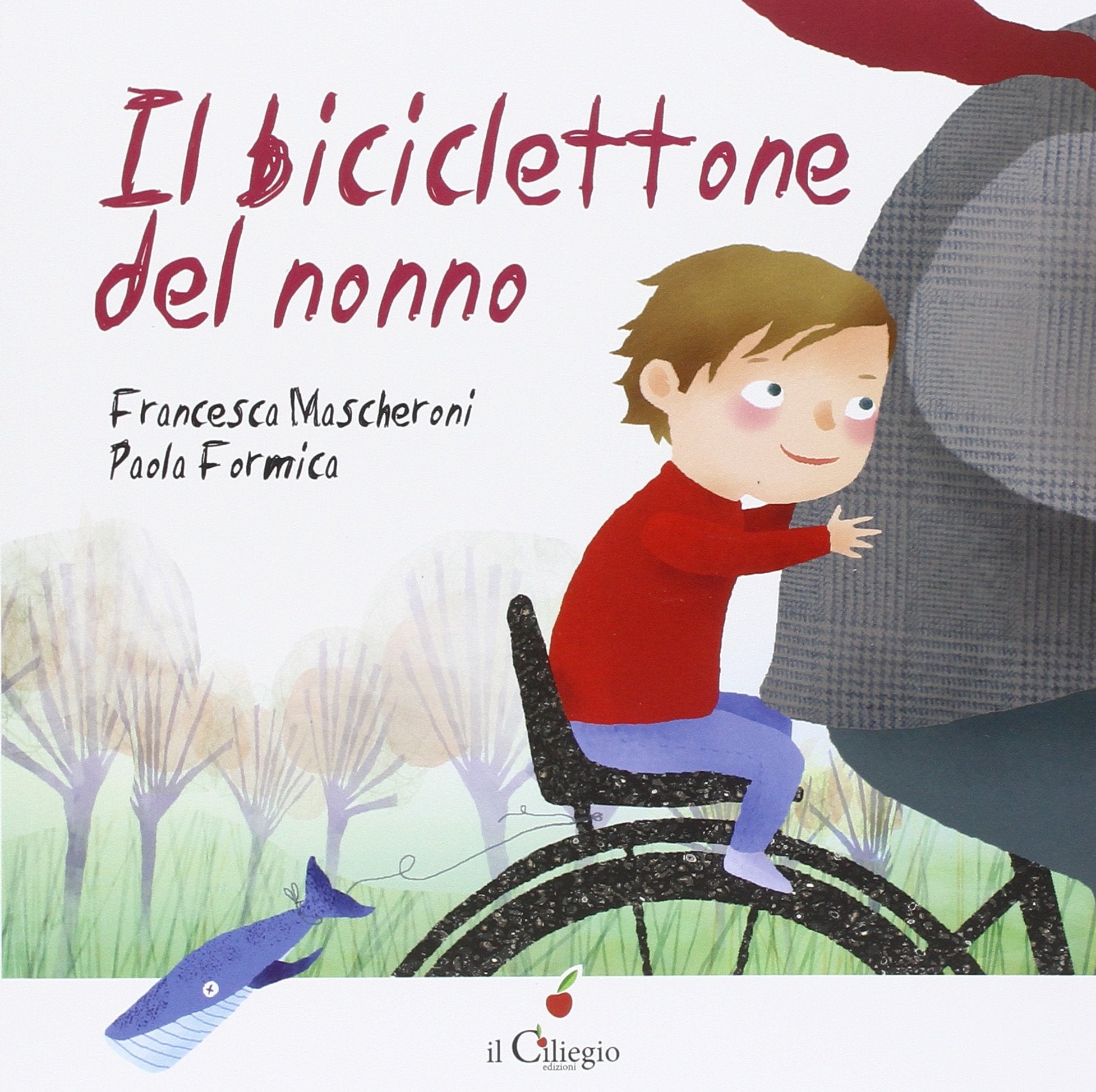 Il biciclettone del nonno (Dai 3 ai 6 anni) Children's books