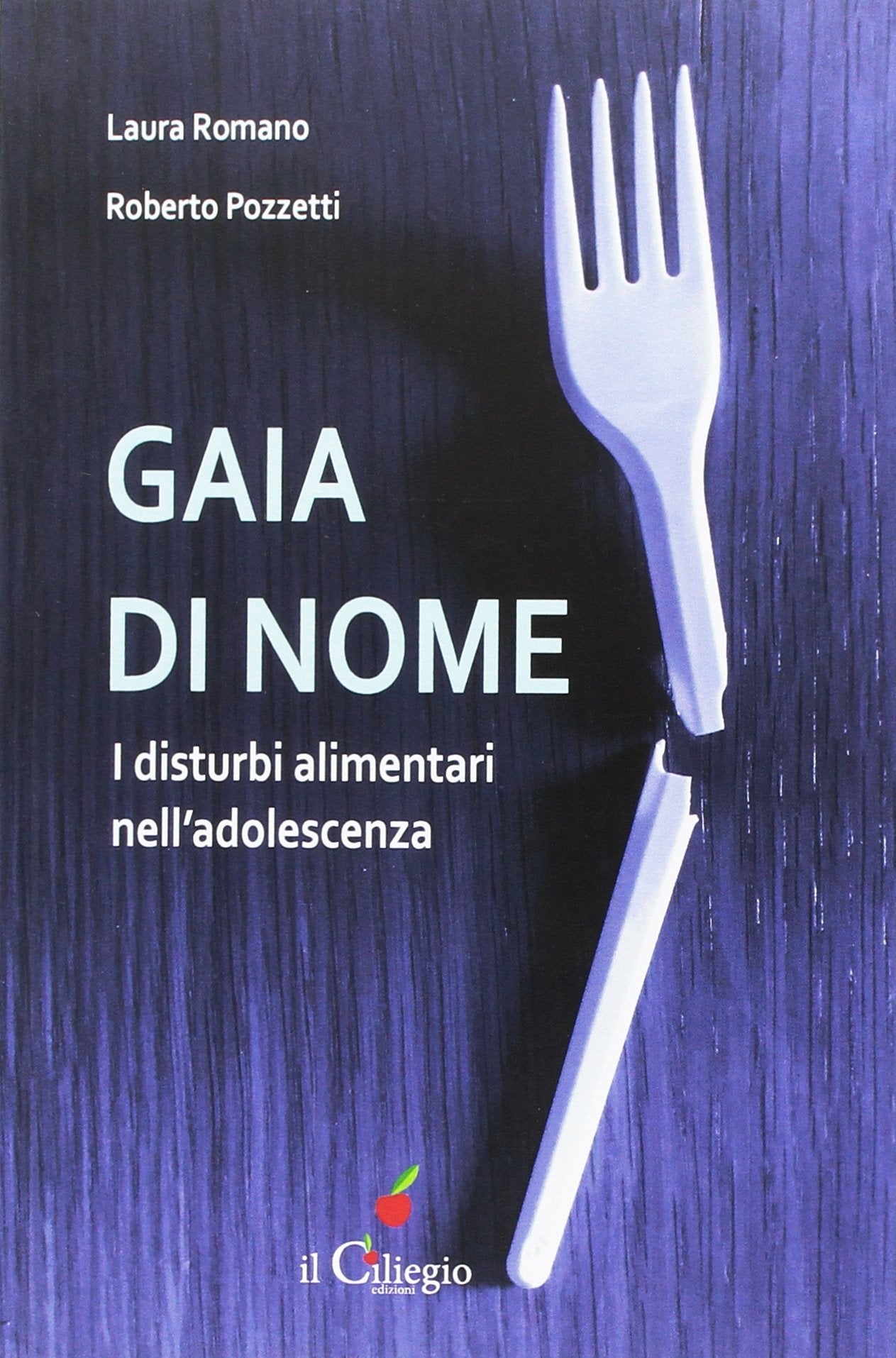 Gaia di nome. I disturbi alimentari nell'adolescenza Medicine