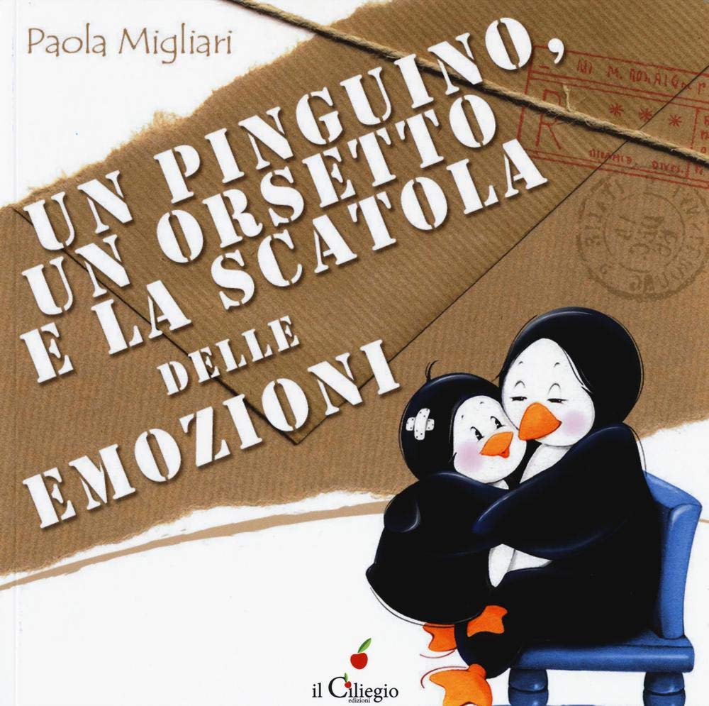 Un pinguino, un orsetto e la scatola delle emozioni (Dai 3 ai 6 anni) Children's books