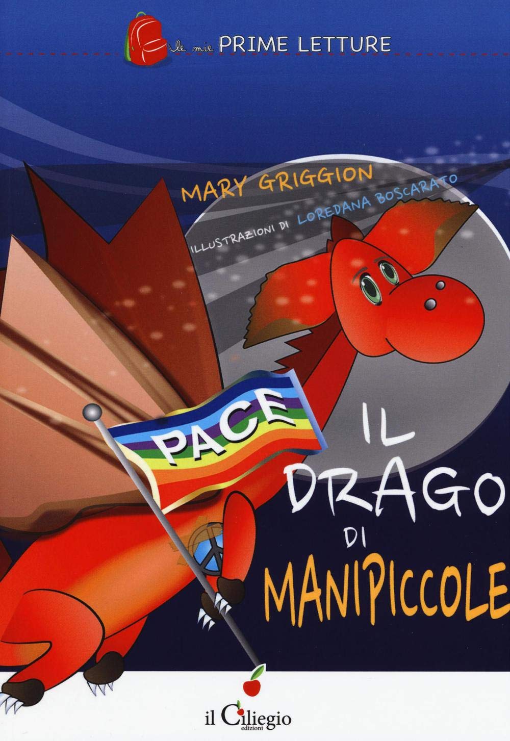 Il drago di Manipiccole (Le mie prime letture) Children's books