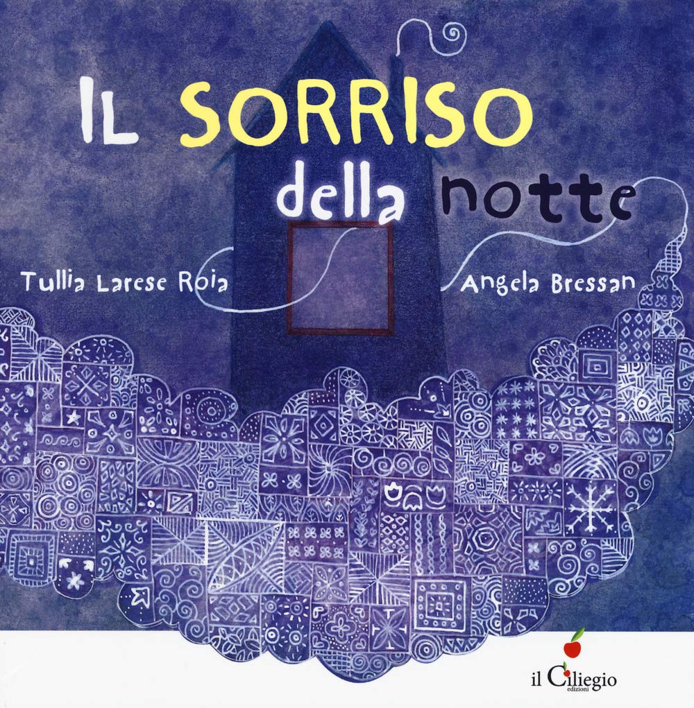 Il sorriso della notte (Dai 3 ai 6 anni) Non-fiction
