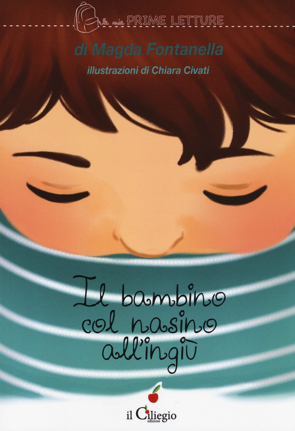 Il bambino con il nasino all'ingiù (Le mie prime letture) Non-fiction