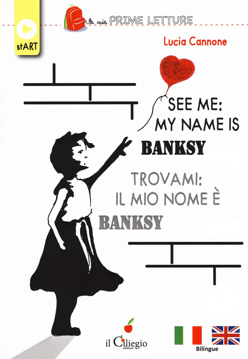 See me: my name is Banksy-Trovami: il mio nome è Banksy (Le mie prime letture. Start) Non-fiction