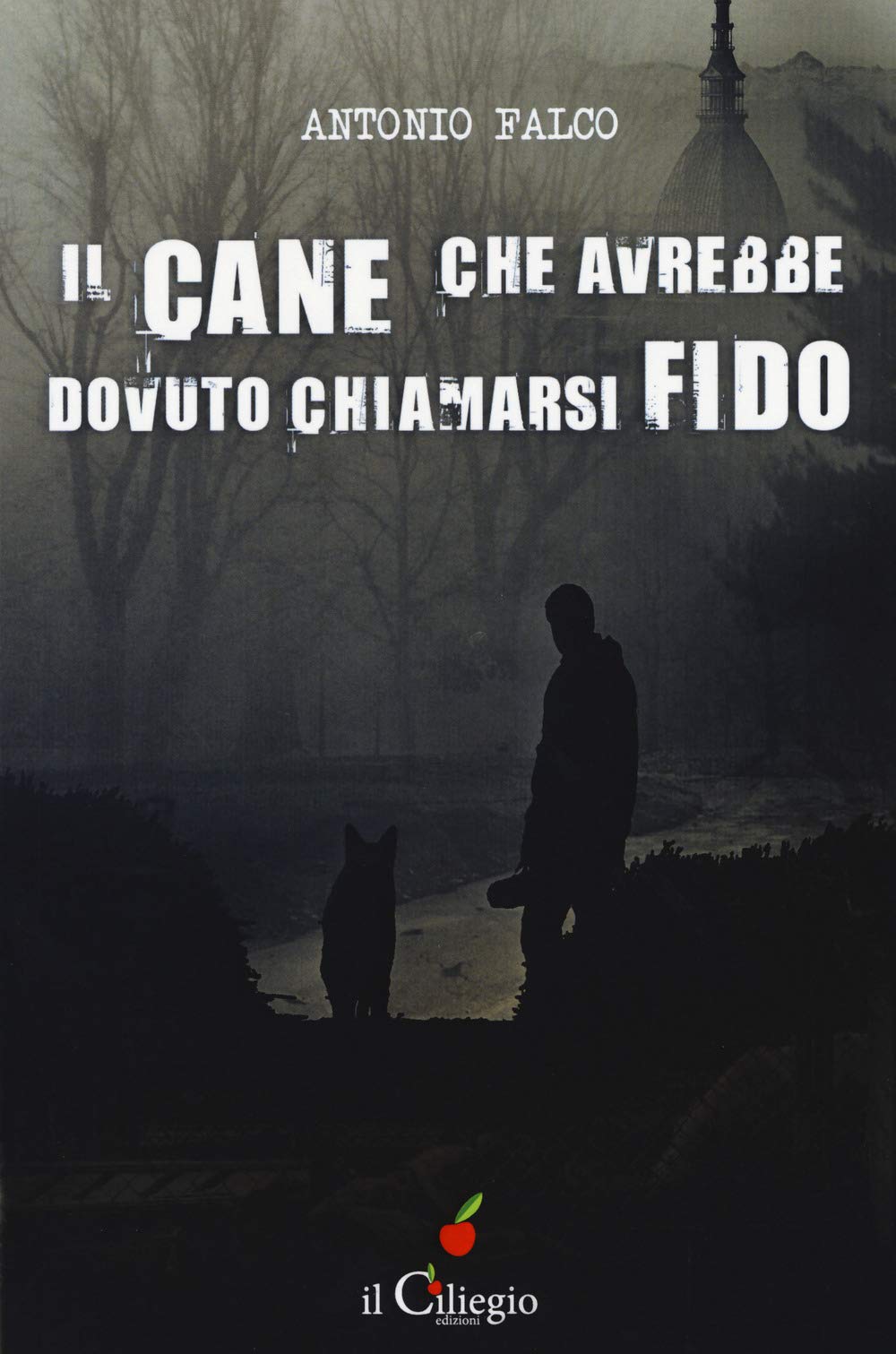 Il cane che avrebbe dovuto chiamarsi Fido (Noir e gialli) Contemporary literature