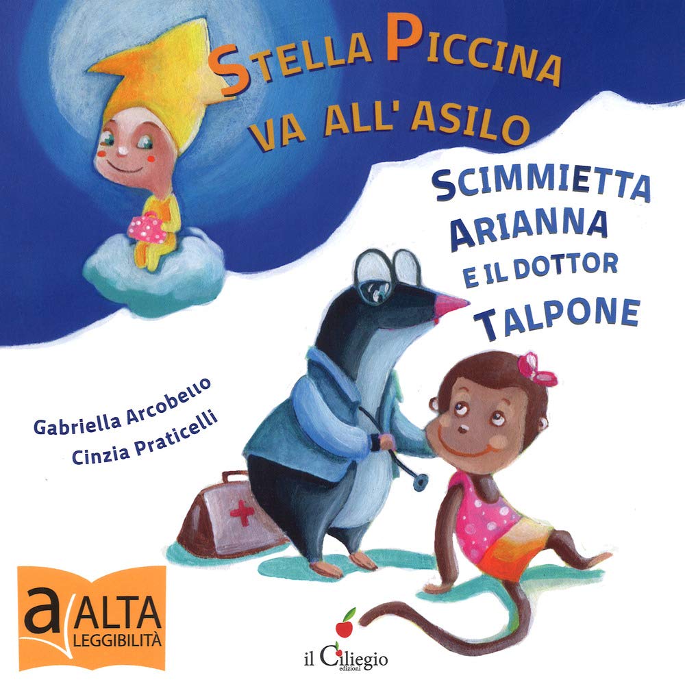 Stella piccina va all'asilo, la scimmietta Arianna e dottor Talpone (Dai 3 ai 6 anni) Non-fiction