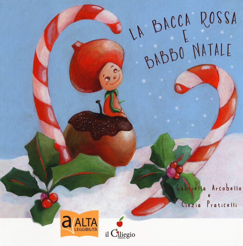 La bacca rossa e Babbo Natale (Dai 3 ai 6 anni) Children's books