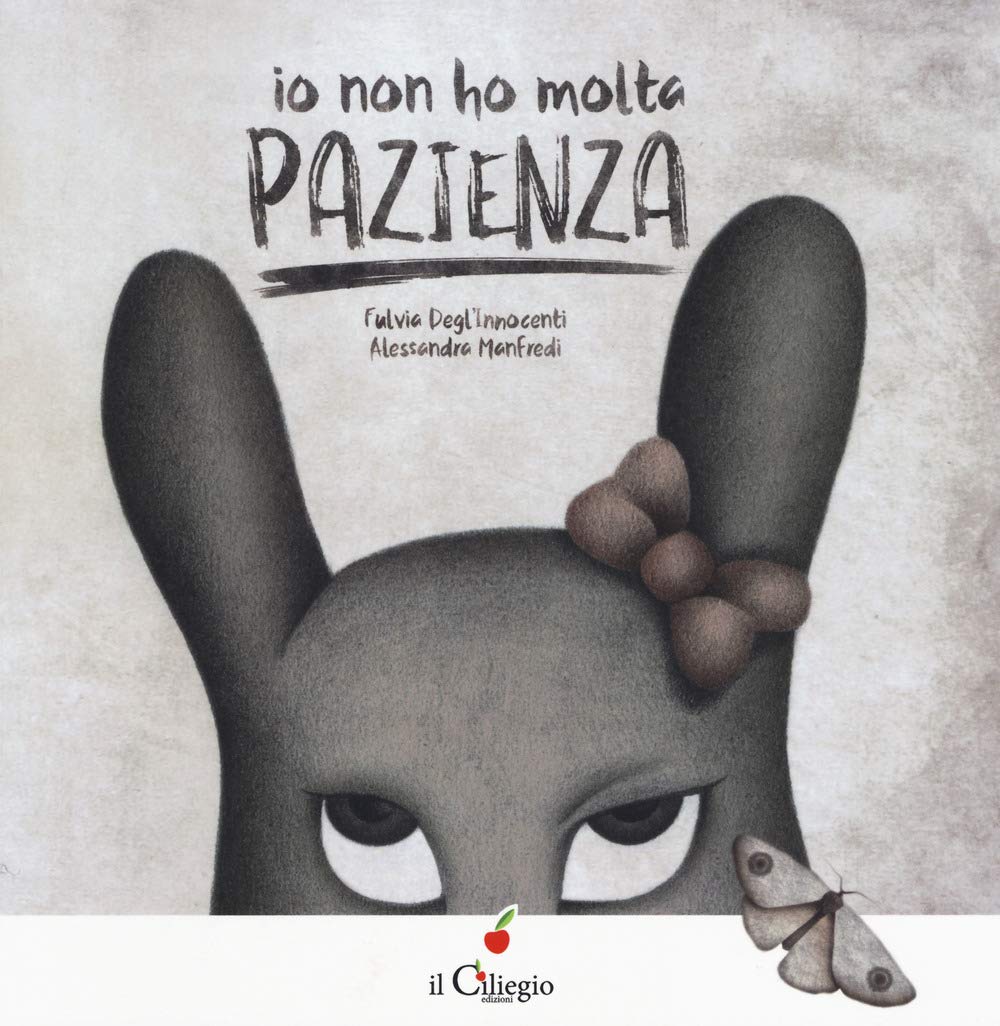 Io Non Ho Molta Pazienza. Ediz. a Colori (Dai 3 ai 6 anni) Children's books