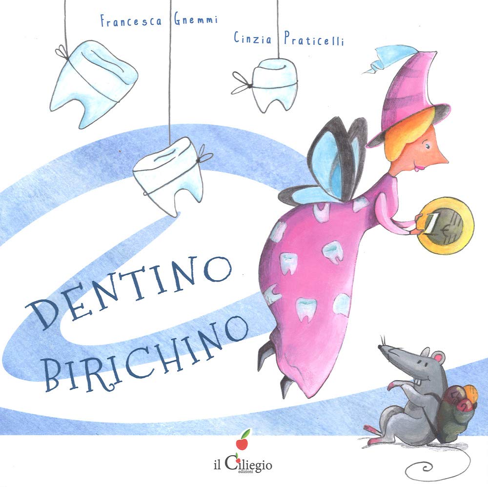 Dentino Birichino (Dai 6 ai 99 anni) Novels & Short Stories