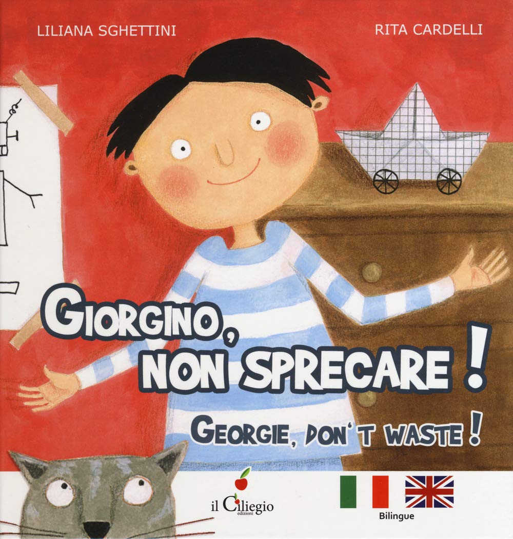 Giorgino, non sprecare!-Georgie, don't waste! (Dai 6 ai 99 anni) Natural Sciences