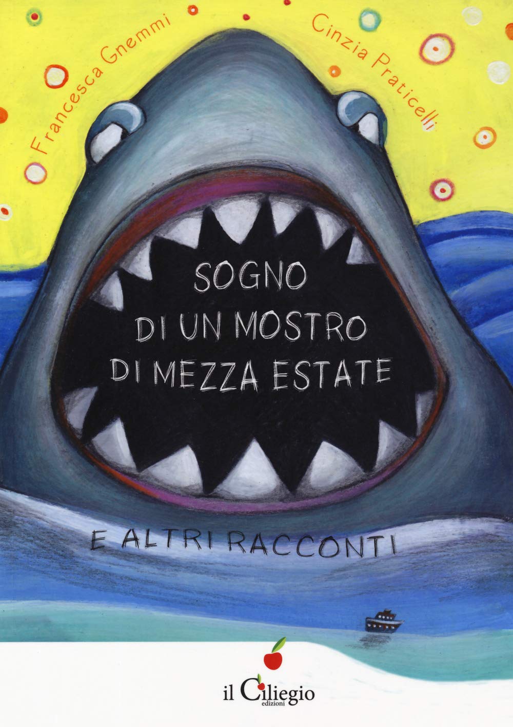 Sogno di un mostro di mezza estate e altri racconti (Dai 6 ai 99 anni) Non-fiction