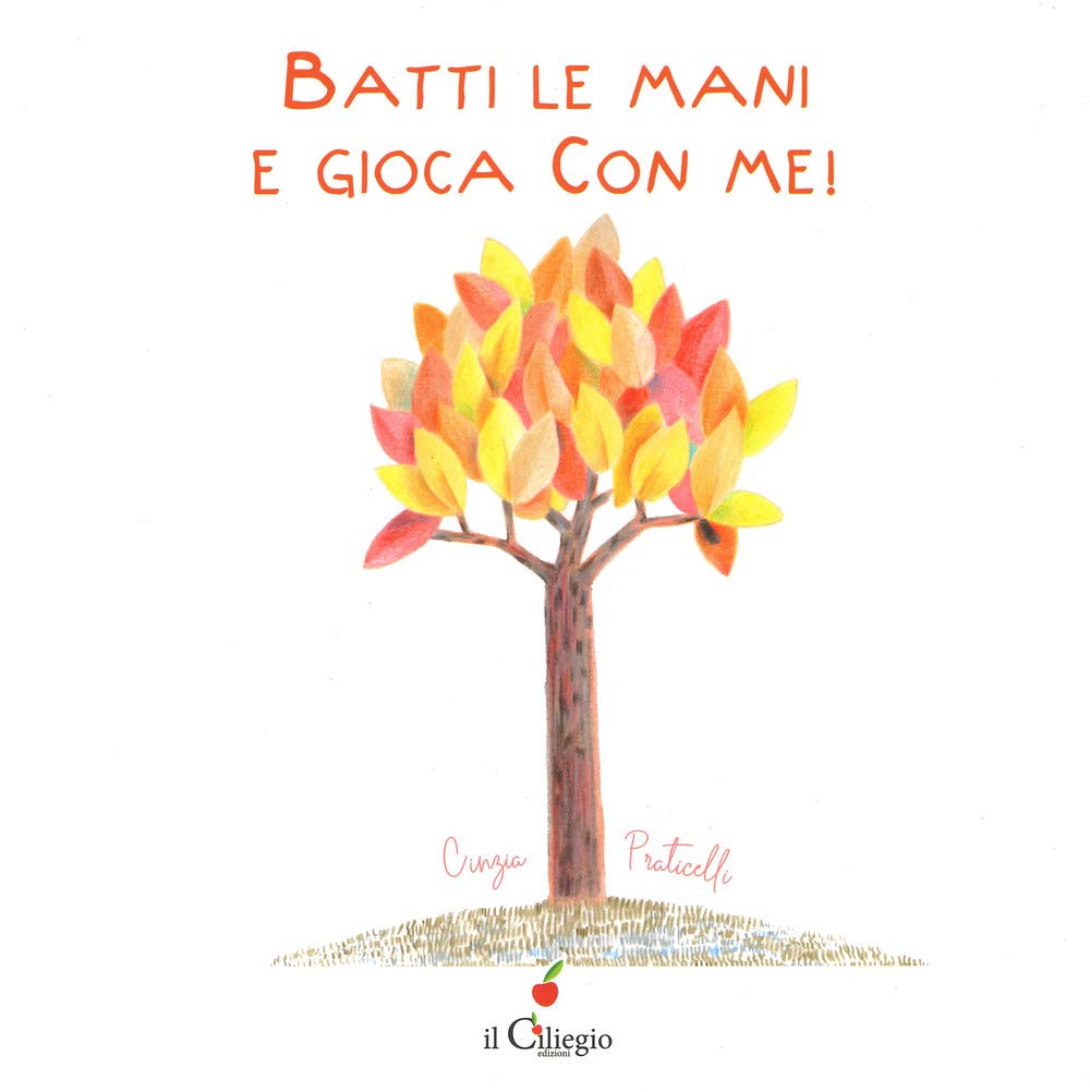 Batti le mani e gioca con me! Ediz. a colori (Dai 3 ai 6 anni) Children's books